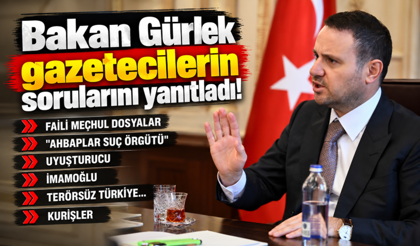 Bakan Gürlek gazetecilerin sorularını yanıtladı!  "Ahbaplar Suç Örgütü", uyuşturucu, İmamoğlu ve Terörsüz Türkiye...