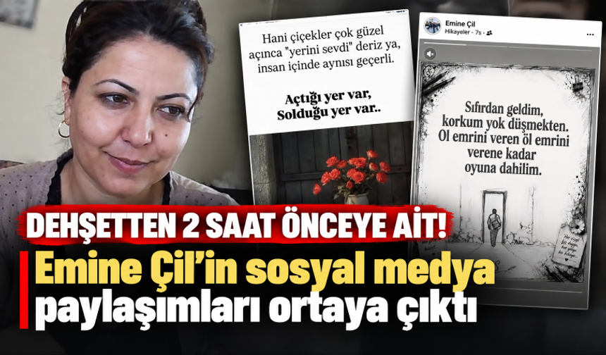 Dehşetten 2 saat önceye ait! Eşi tarafından öldürülen Emine Çil’in sosyal medya paylaşımları ortaya çıktı