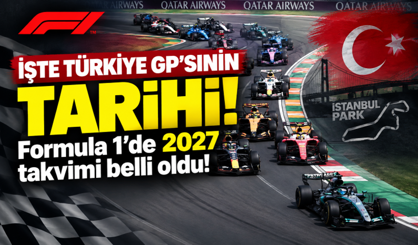İşte Türkiye GP'sinin tarihi! Formula 1'de 2027 takvimi belli oldu!