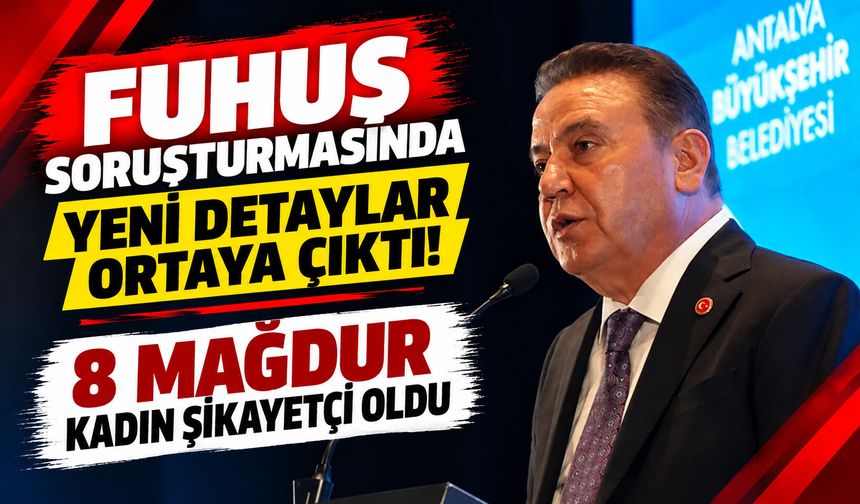 Fuhuş soruşturmasında yeni detaylar ortaya çıktı! 8 mağdur kadın şikayetçi oldu