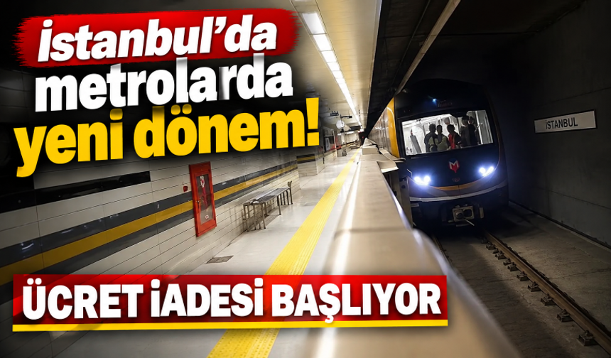 İstanbul'da metrolarda yeni dönem! Ücretler mesafeye göre değişecek