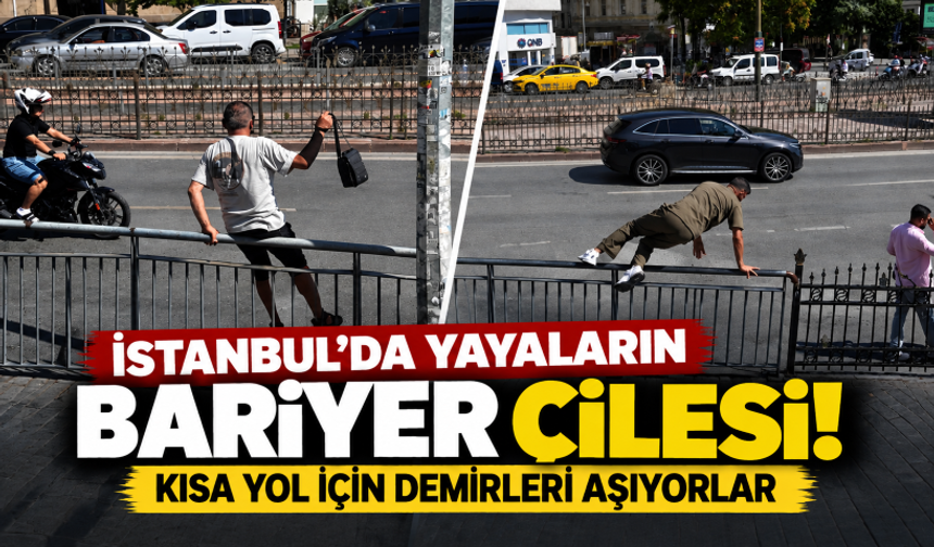 İstanbul'da yayaların bariyer çilesi! Kısa yol için bariyerleri aşıyorlar