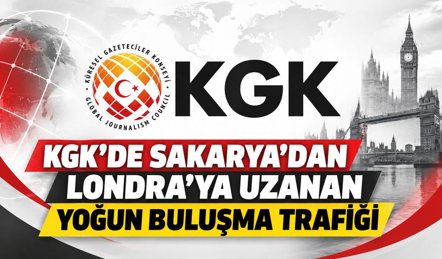 KGK’de Sakarya’dan Londra’ya uzanan yoğun buluşma trafiği