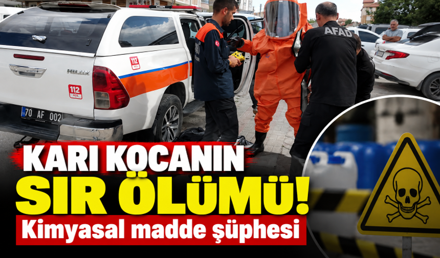 Karı kocanın sır ölümü! Kimyasal madde şüphesi