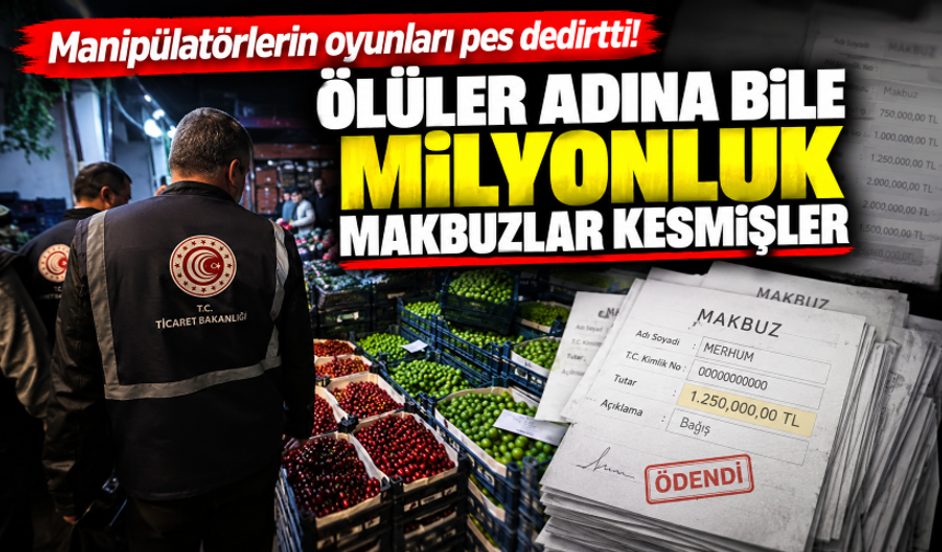 Manipülatörlerin oyunları pes dedirtti! Ölüler adına bile milyonluk makbuzlar kesmişler