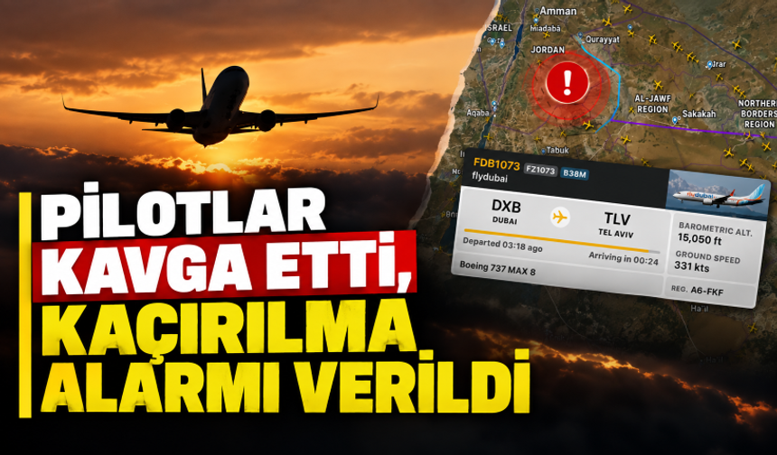 Pilotlar kavga etti, Dubai-Tel Aviv uçağında kaçırılma alarmı verildi