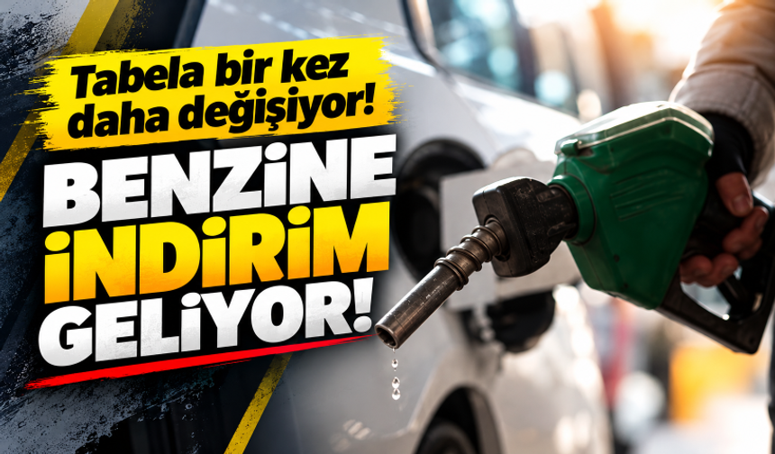 Tabela bir kez daha değişiyor! Benzine indirim geliyor