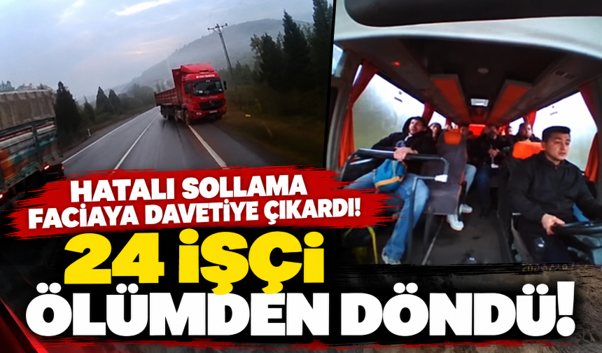 Hatalı sollama faciaya davetiye çıkardı! 24 işçi ölümden döndü