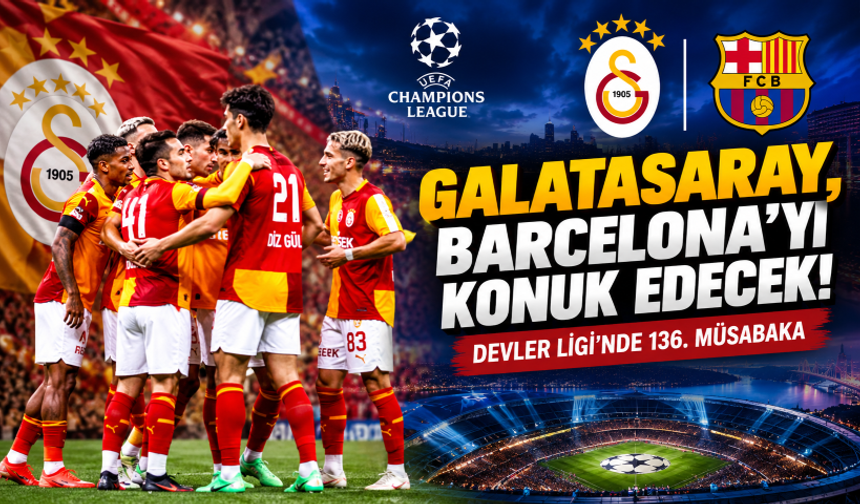 Galatasaray, Barcelona'yı konuk edecek! Devler Ligi'nde 136. müsabaka