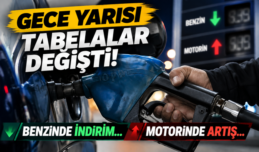 Gece yarısı tabelalar değişti! Motorinde artış, benzinde indirim...
