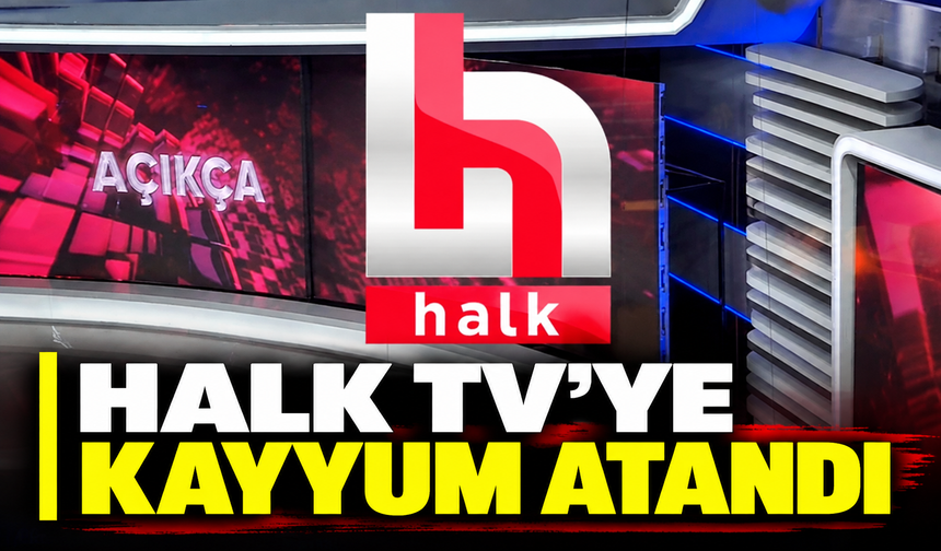 Halk TV'ye kayyum atandı