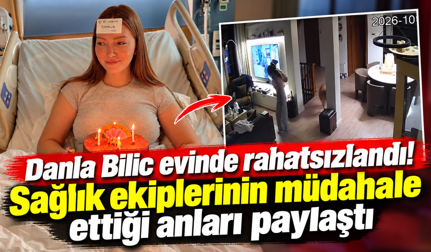 Danla Bilic evinde rahatsızlandı! Sağlık ekiplerinin müdahale ettiği anları paylaştı
