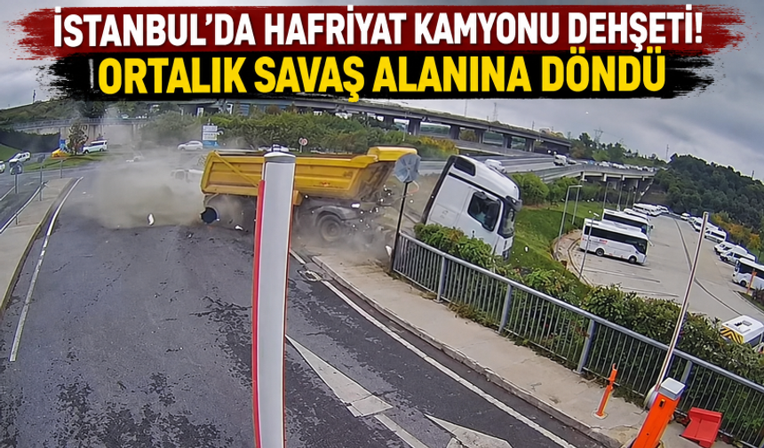 İstanbul'da hafriyat kamyonu dehşeti! Ortalık savaş alanına döndü