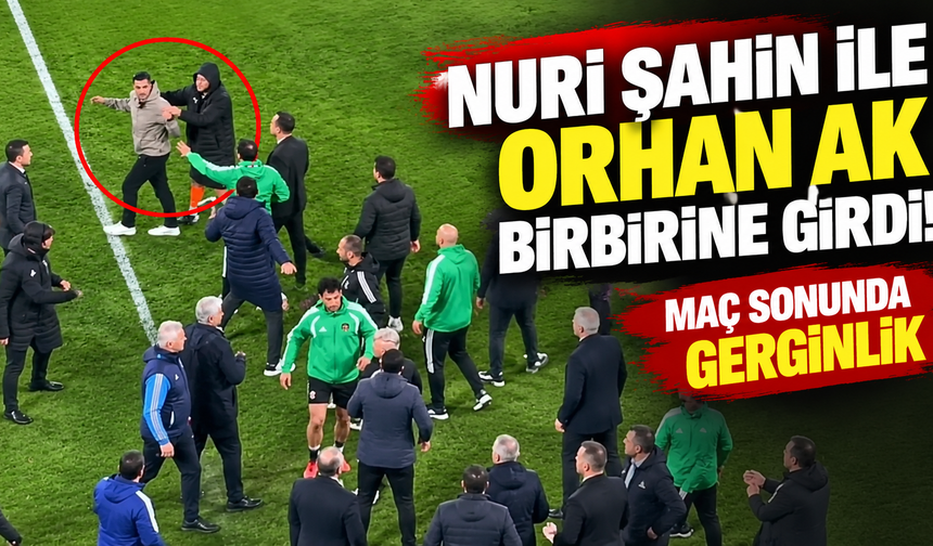 Nuri Şahin ile Orhan Ak birbirine girdi! Maç sonunda gerginlik