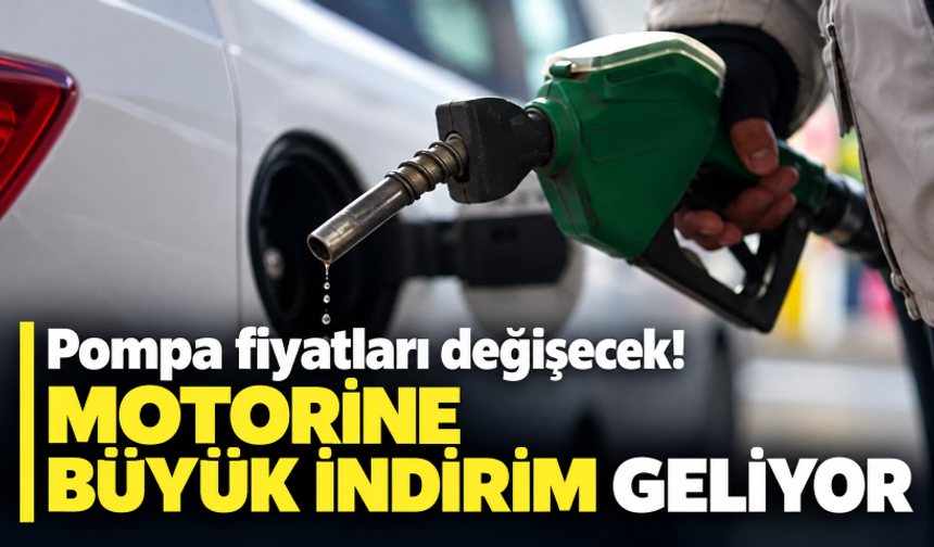 Pompa fiyatları değişecek! Motorine büyük indirim geliyor