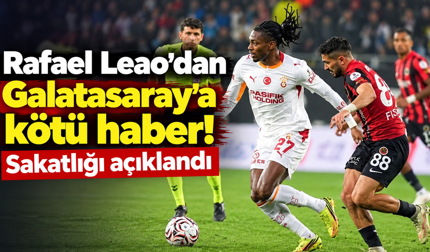 Rafael Leao'dan Galatasaray'a kötü haber! Sakatlığı açıklandı