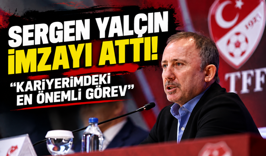 A Milli Futbol Takımı'nda Sergen Yalçın dönemi resmen başladı! "Kariyerimdeki en önemli görev"