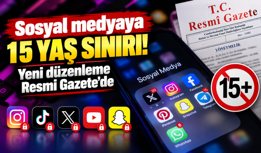 Sosyal medyaya 15 yaş sınırı! Yeni düzenleme Resmi Gazete'de