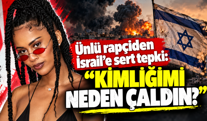 Ünlü rapçiden İsrail’e sert tepki: “Kimliğimi neden çaldın?”