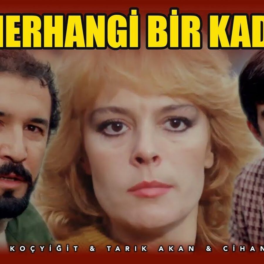 HERHANGİ BİR KADIN
