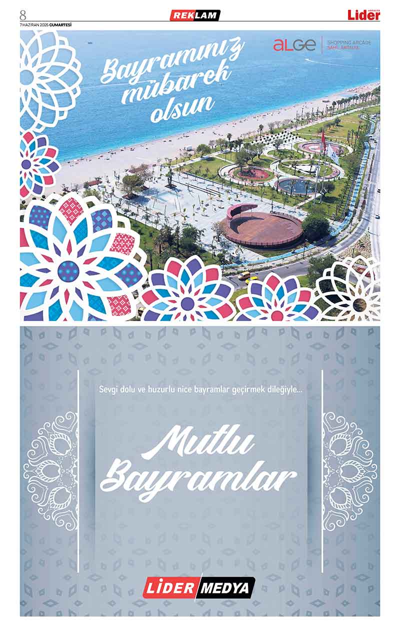 7 H A Z İ R A N 2025 L İ D E R G A Z E T E A N T A L Y A 8