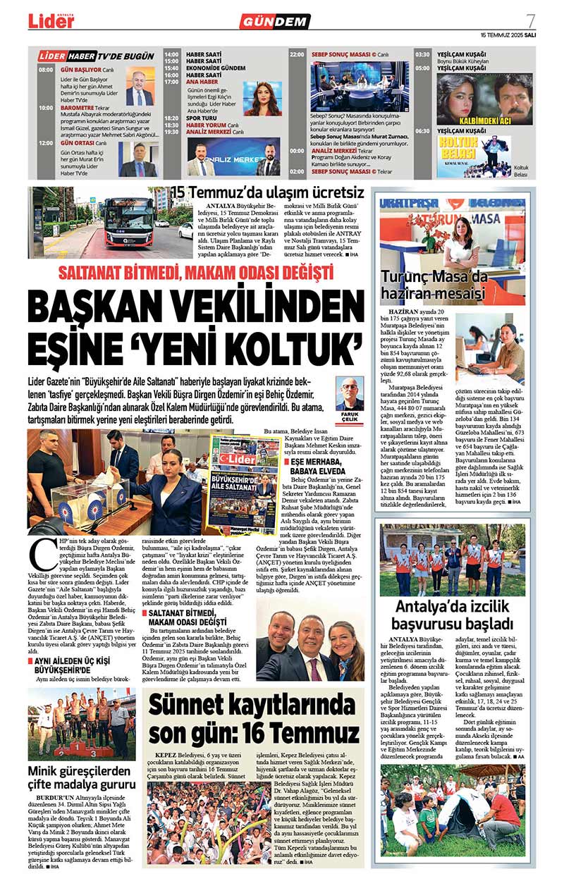 15 T E M M U Z 2025 L İ D E R G A Z E T E A N T A L Y A 7