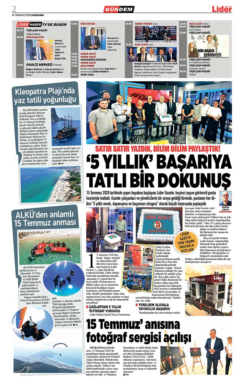 16 T E M M U Z 2025 L İ D E R G A Z E T E A N T A L Y A 2