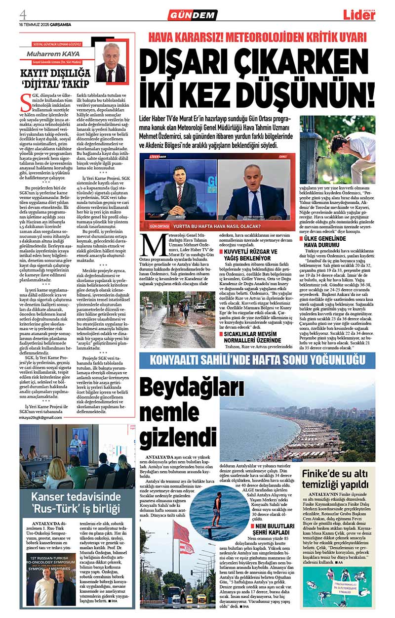16 T E M M U Z 2025 L İ D E R G A Z E T E A N T A L Y A 4