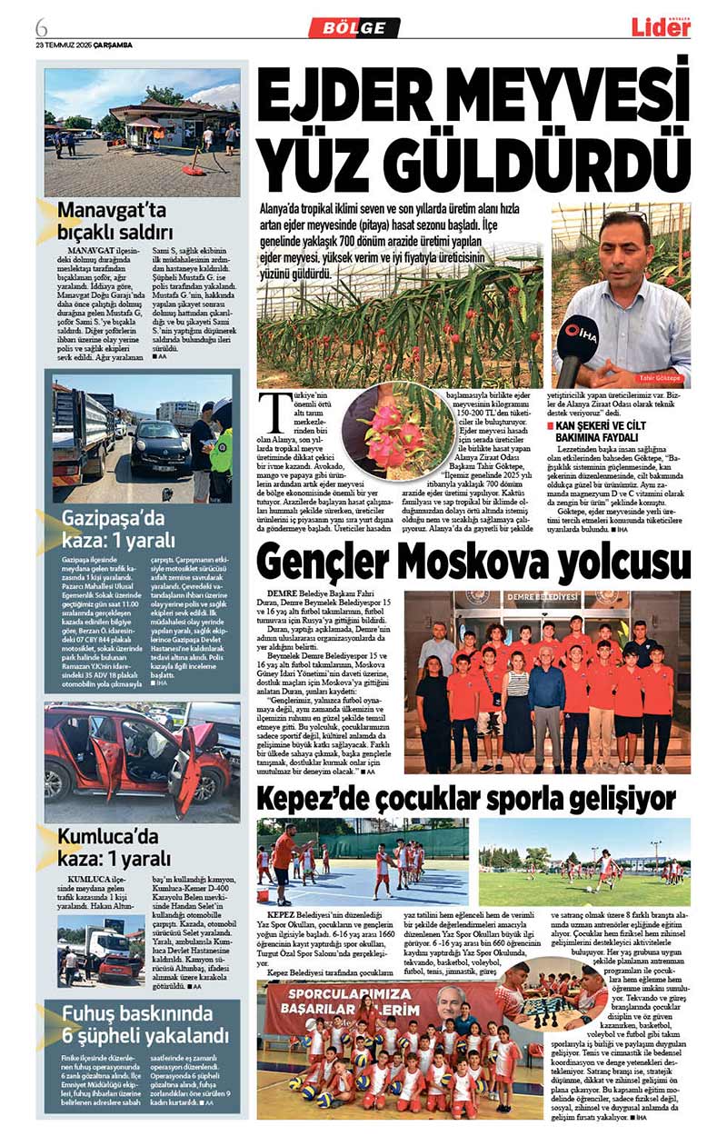 23 T E M M U Z 2025 L İ D E R G A Z E T E A N T A L Y A 6