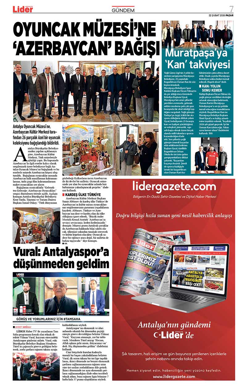 22 Ş U B A T 2026 L İ D E R G A Z E T E A N T A L Y A 7