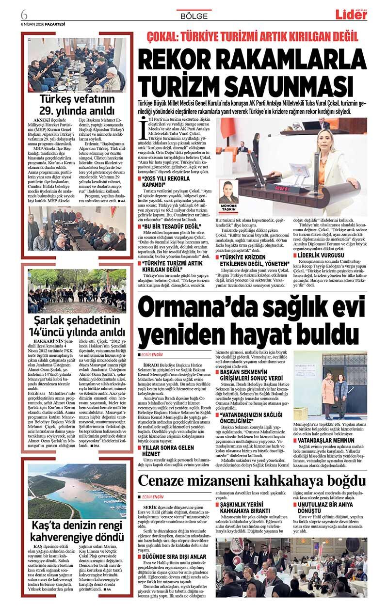 6 N İ S A N 2026 L İ D E R G A Z E T E A N T A L Y A 6