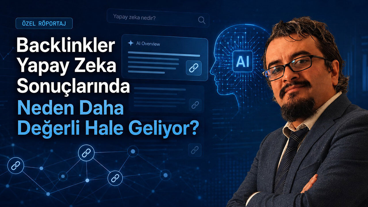 Backlinkler Yapay Zeka Sonuçlarında Neden Daha Değerli Hale Geliyor 2