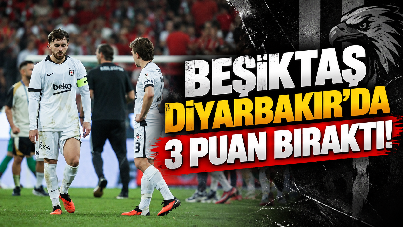 Beşiktaş Diyarbakır'da 3 puan bıraktı!